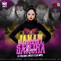 Janam Samjha Karo (Bounce The Club Mix) - DJ Maana